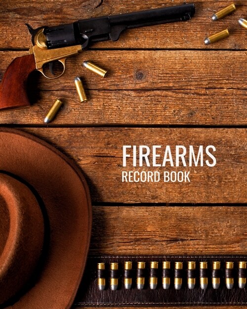 Personal Firearms Inventory Record Book: Record your gun inventory, acquisition, disposition by this journal notebook (Paperback)