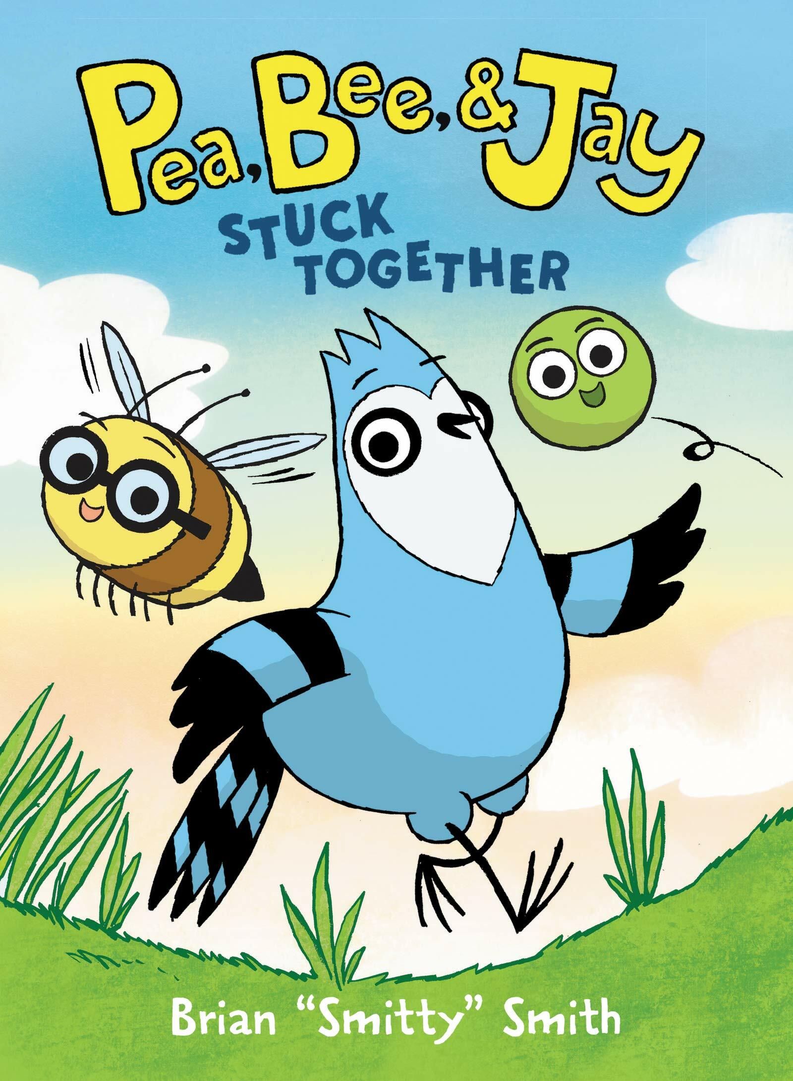 [중고] Pea, Bee, & Jay #1: Stuck Together (Paperback)