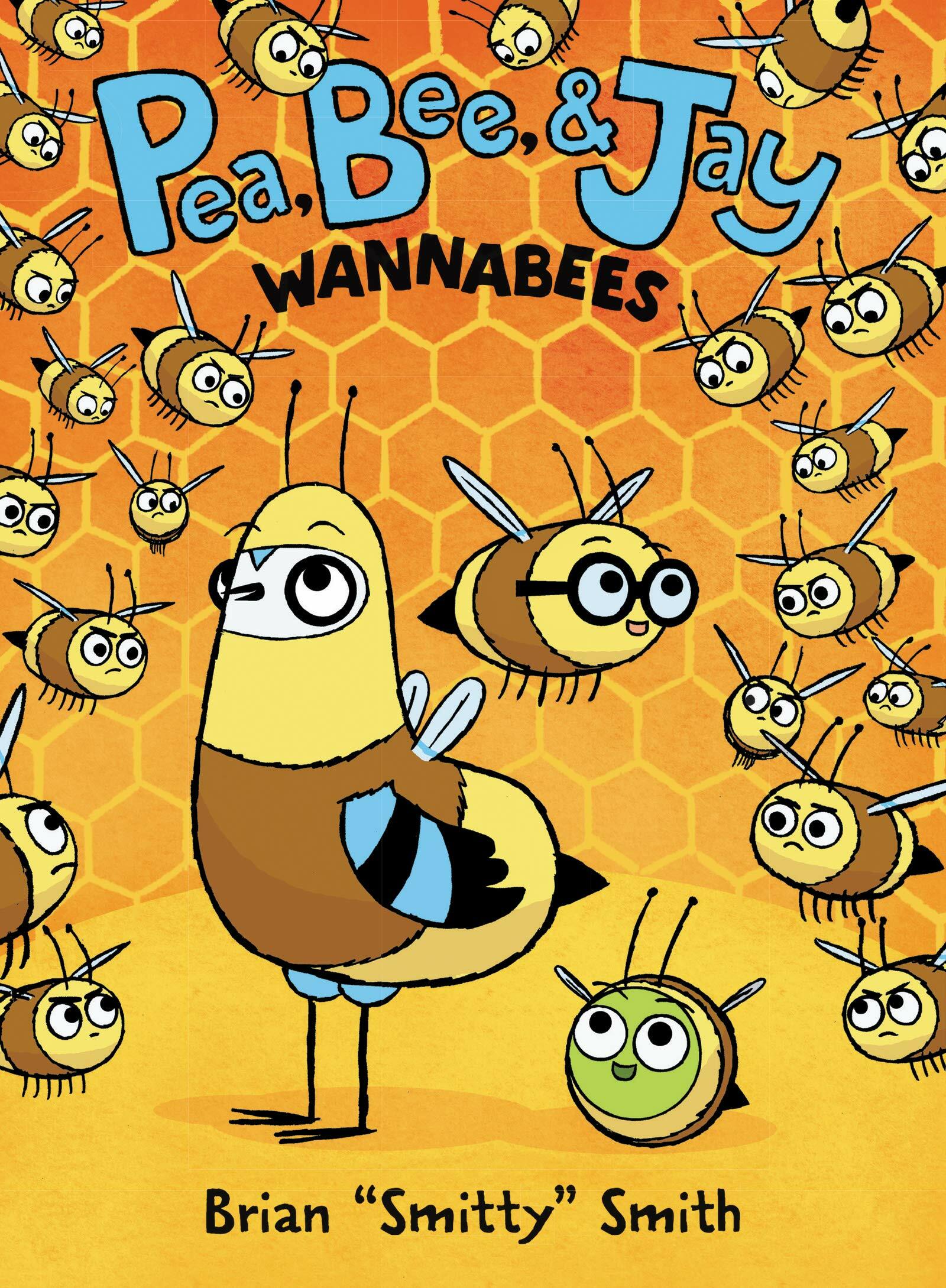 Pea, Bee, & Jay #2: Wannabees (Paperback)