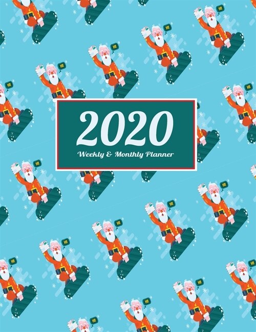 2020 Planner Weekly & Monthly 8.5x11 Inch: Santa on Skateboard One Year Weekly and Monthly Planner + Calendar Views, journal, for Men, Women, Boys, Gi (Paperback)