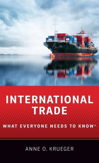 International Trade: What Everyone Needs to Know(r) (Hardcover)