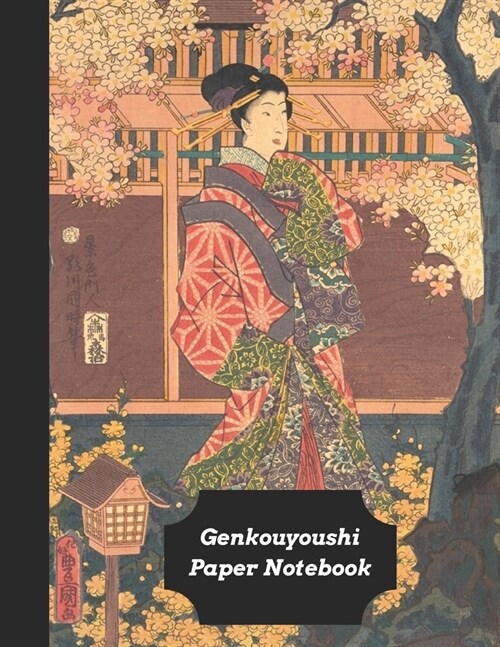 Genkouyoushi Paper Notebook: Practice Writing Kana & Kanji Characters: Great Vintage Classic Gift For Japanese Foreign Learners & Expats (Paperback)
