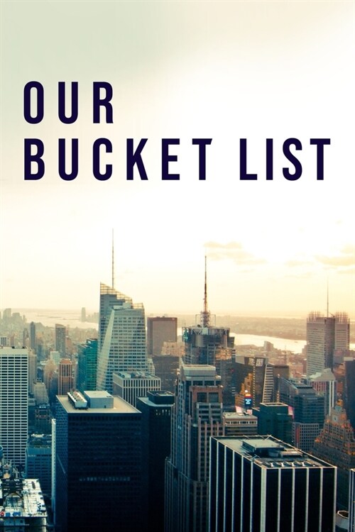 Our Bucket List: 100 Bucket List Guided Prompt Journal Planner Gift For Couples Tracking Your Adventures 6x9 (Paperback)