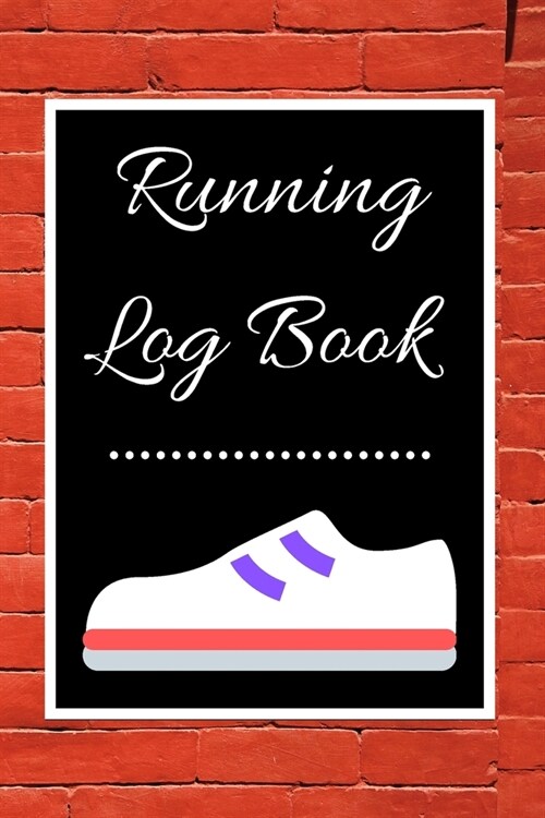 Running Log Book: My Running Diary, Runners Training Log, Running Logs, Track Distance, Time, Speed, Weather, Calories Christmas books G (Paperback)