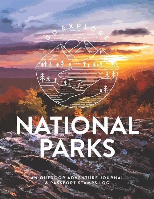 National Parks: An Outdoor Adventure Journal & Passport Stamps Log (Large), Shenandoah (Paperback)