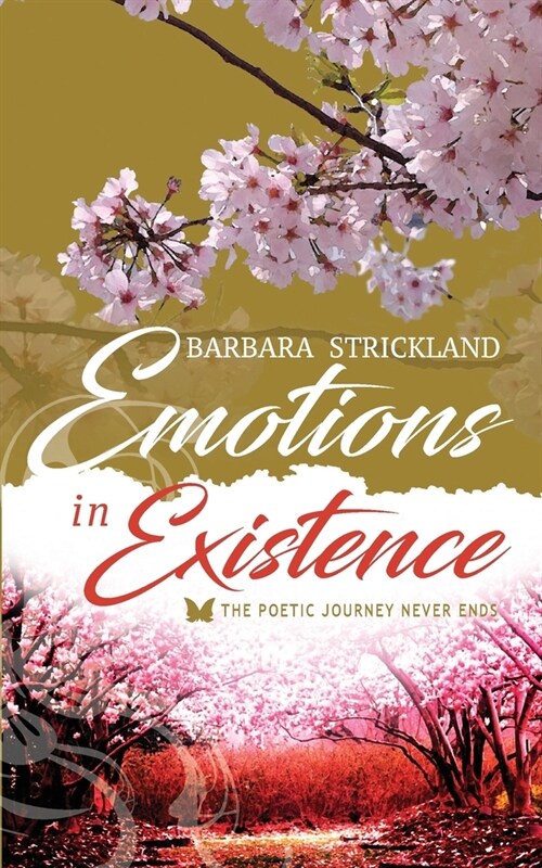 Emotions in Existence: The poetic journey never ends (Paperback)