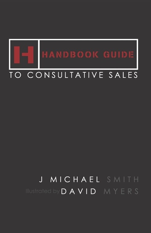 Handbook Guide to Consultative Sales (Paperback)