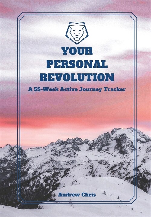 Your Personal Revolution: A 55-Week Active Journey Tracker (Hardcover)