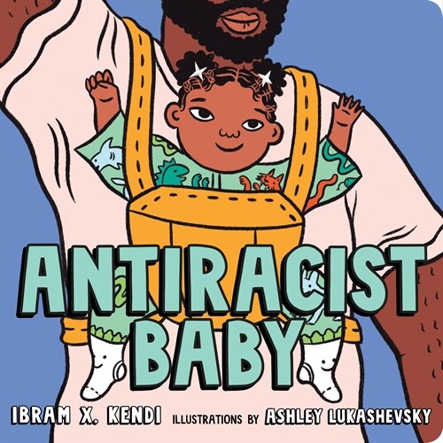 Antiracist Baby Board Book (Board Books)