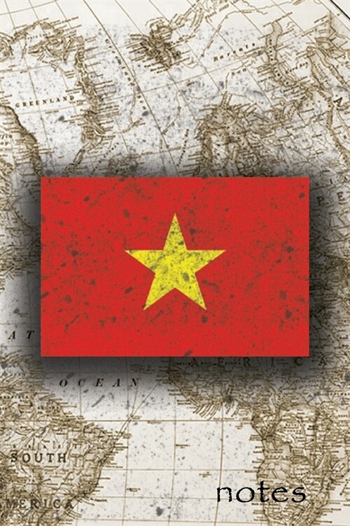 Notes: Beautiful Flag of Vietnam Lined Journal Or Notebook, Great Gift For People Who Love To Travel, Perfect For Work Or Sch (Paperback)