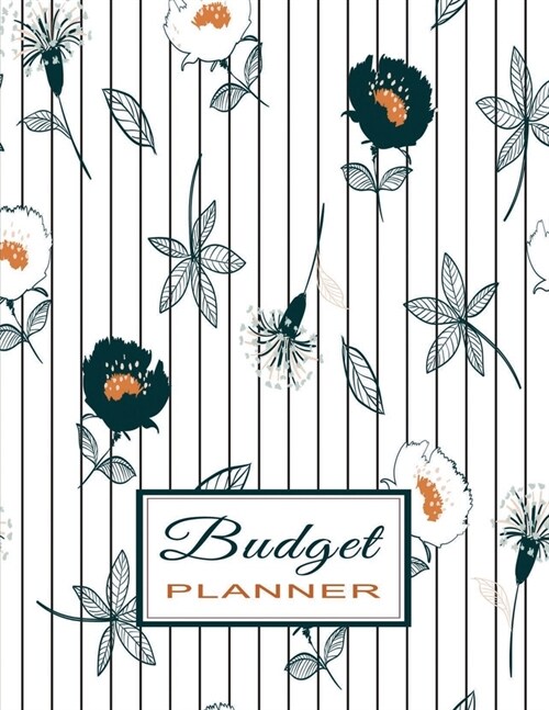 Budget Planner: Expense Tracker Sheets - Monthly, Weekly & Daily Bill Payment Sheets - Undated for Flexible Use - Floral Vertical Line (Paperback)