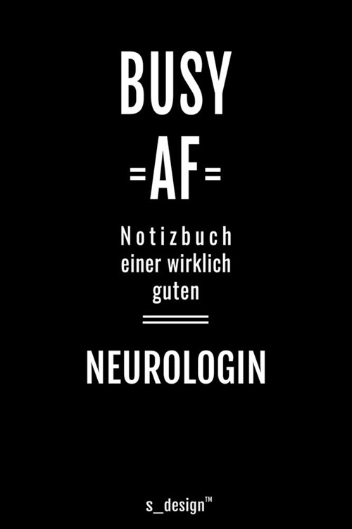 Notizbuch f? Neurologen / Neurologe / Neurologin: Originelle Geschenk-Idee [120 Seiten liniertes blanko Papier ] (Paperback)