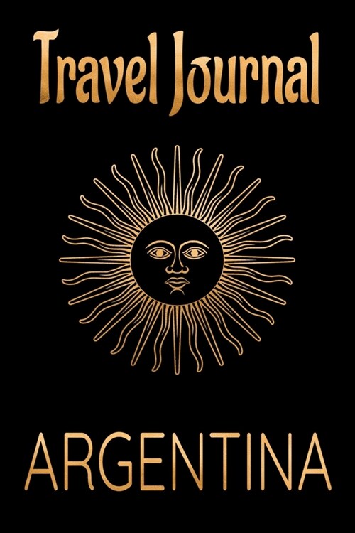 Travel Journal Argentina: Blank Lined Travel Journal. Pretty Lined Notebook & Diary For Writing And Note Taking For Travelers.(120 Blank Lined P (Paperback)