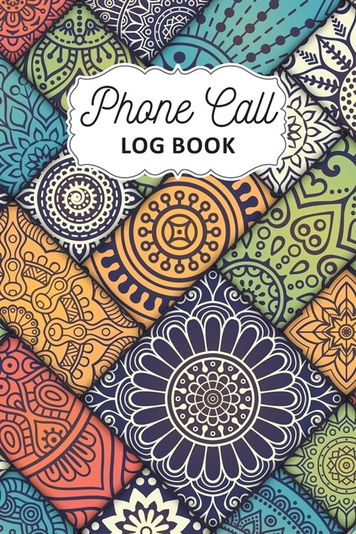 Phone Call Log Book: Track Phone Calls Messages and Voice Mails with Phone Call Logbook for Business or Personal Use Telephone Memo Organiz (Paperback)