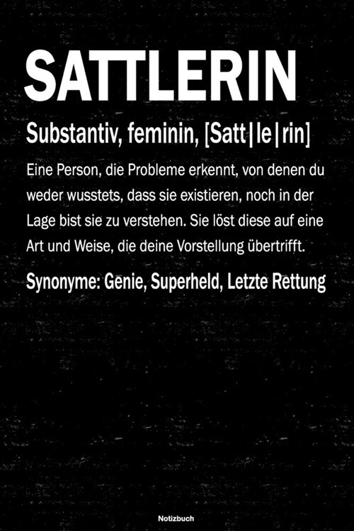 Sattlerin Notizbuch: Sattlerin Journal DIN A5 liniert 120 Seiten Geschenk (Paperback)