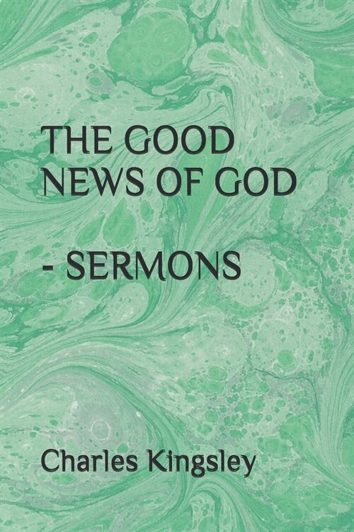 The Good News of God - Sermons (Paperback)