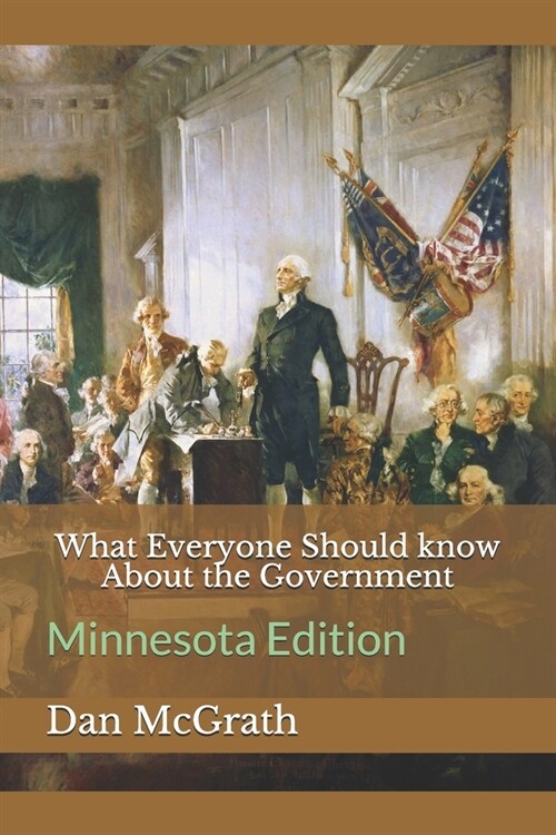 What Everyone Should know About the Government: Minnesota Edition (Paperback)