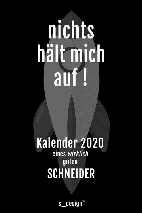 Kalender 2020 f? Schneider: Wochenplaner / Tagebuch / Journal f? das ganze Jahr: Platz f? Notizen, Planung / Planungen / Planer, Erinnerungen un (Paperback)