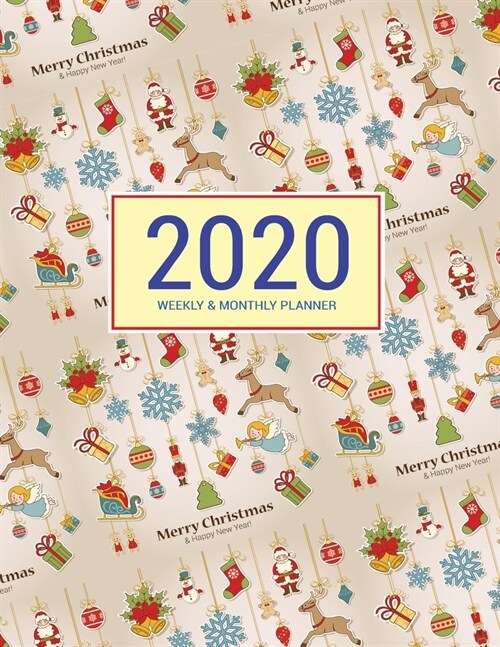 2020 Planner Weekly & Monthly 8.5x11 Inch: Decorate One Year Weekly and Monthly Planner + Calendar Views, journal, for Men, Women, Boys, Girls, Kids D (Paperback)
