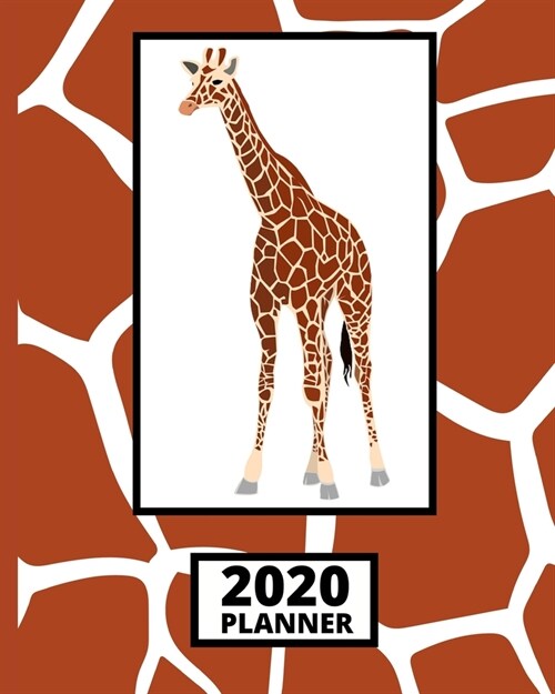 2020 Planner: Giraffe 1-Year Daily, Weekly and Monthly Organizer With Calendar, Gifts For Giraffe Lovers, Women, Men, Adults and Kid (Paperback)