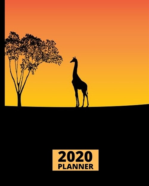 2020 Planner: Giraffe 1-Year Daily, Weekly and Monthly Organizer With Calendar, Gifts For Giraffe Lovers, Women, Men, Adults and Kid (Paperback)