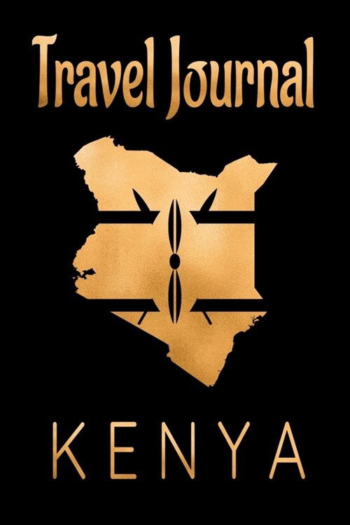 Travel Journal Kenya: Blank Lined Travel Journal. Pretty Lined Notebook & Diary For Writing And Note Taking For Travelers.(120 Blank Lined P (Paperback)