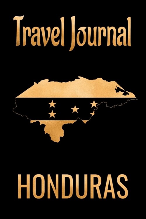 Travel Journal Honduras: Blank Lined Travel Journal. Pretty Lined Notebook & Diary For Writing And Note Taking For Travelers.(120 Blank Lined P (Paperback)