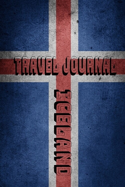 Travel Journal Iceland: Blank Lined Travel Journal. Pretty Lined Notebook & Diary For Writing And Note Taking For Travelers.(120 Blank Lined P (Paperback)