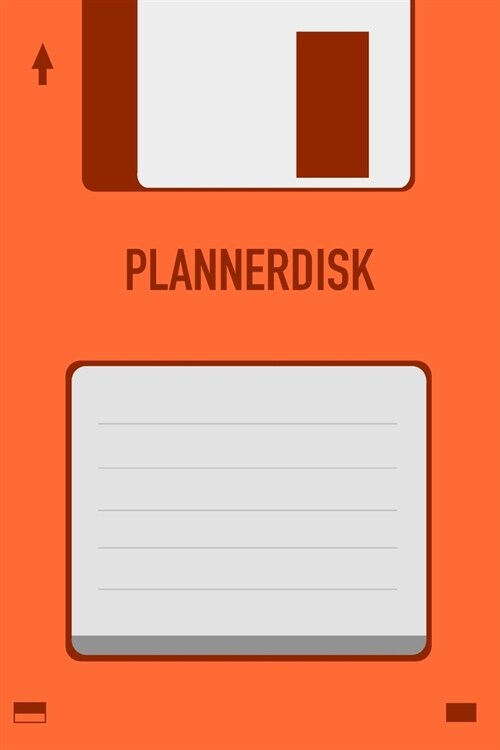 Orange Plannerdisk Floppy Disk 3.5 Diskette Weekly 2020 Planner [6x9]: Vintage Retrowave Vaporwave Theme (Paperback)