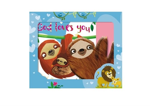 God Loves You Just the Way You Are [With Sloth Toy] (Paperback)