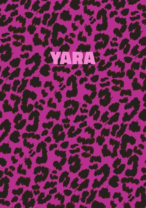Yara: Personalized Pink Leopard Print Notebook (Animal Skin Pattern). College Ruled (Lined) Journal for Notes, Diary, Journa (Paperback)