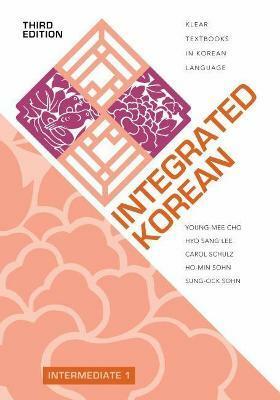 Integrated Korean: Intermediate 1, Third Edition (Paperback, 3)