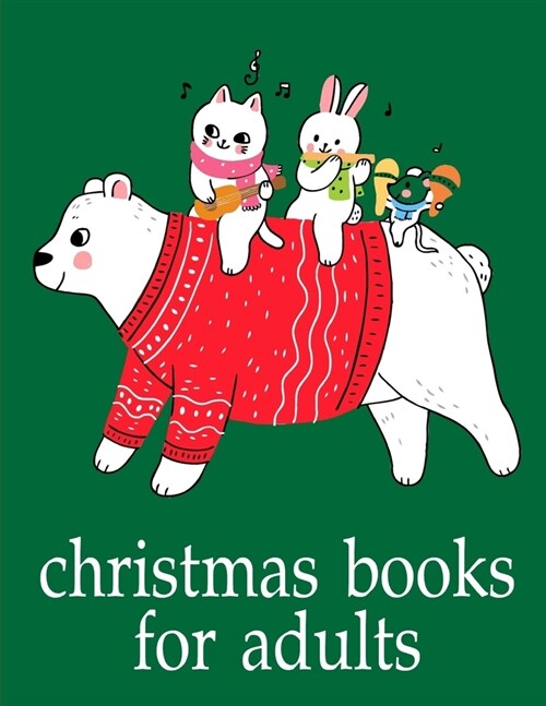 Christmas Books For Adults: The Really Best Relaxing Colouring Book For Children (Paperback)