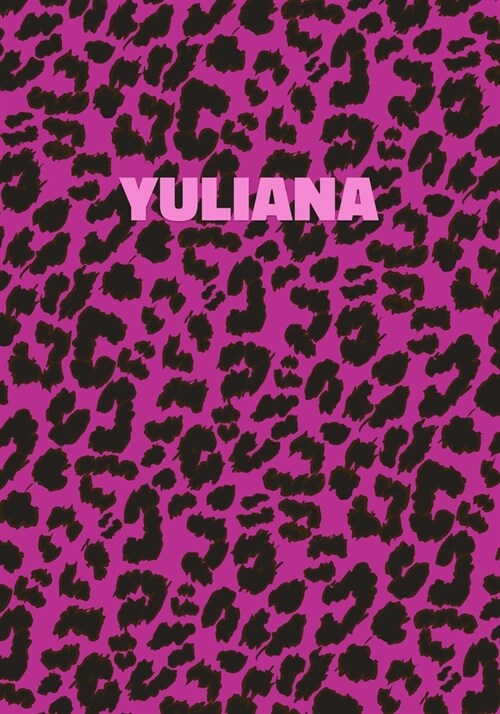 Yuliana: Personalized Pink Leopard Print Notebook (Animal Skin Pattern). College Ruled (Lined) Journal for Notes, Diary, Journa (Paperback)