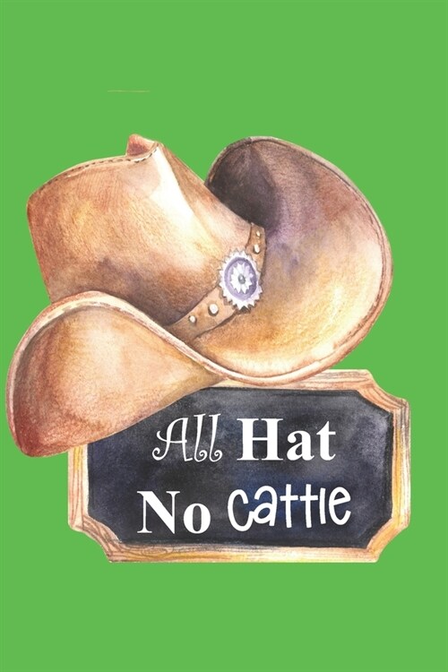 All Hat No Cattle (Paperback)