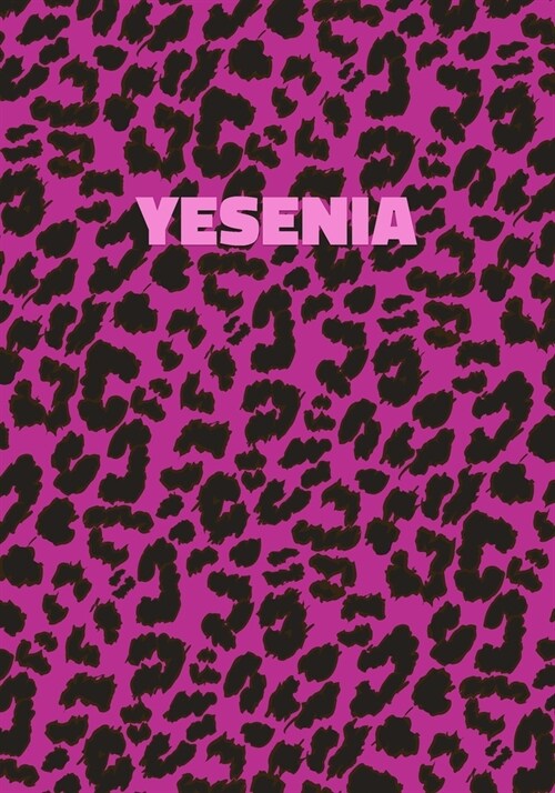 Yesenia: Personalized Pink Leopard Print Notebook (Animal Skin Pattern). College Ruled (Lined) Journal for Notes, Diary, Journa (Paperback)