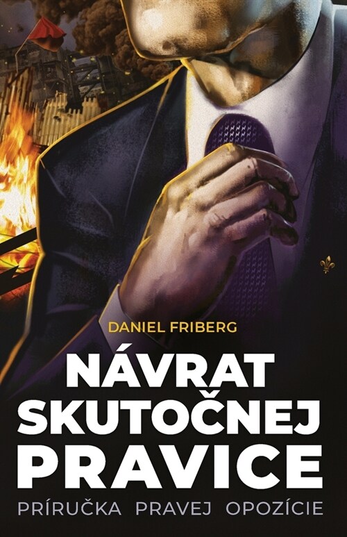 N?rat skutočnej pravice: Pr?učka pravej opoz?ie (Paperback)