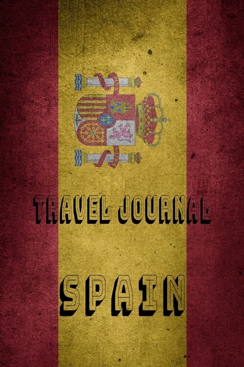 Travel Journal Spain: Blank Lined Travel Journal. Pretty Lined Notebook & Diary For Writing And Note Taking For Travelers.(120 Blank Lined P (Paperback)