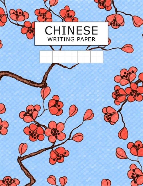 Chinese Writing Paper: Grid Guide Lines Pinyin Tian Zi Ge Chinese Character Writing Practice Paper Sheets Pad Exercise Book Journal Notebook (Paperback)