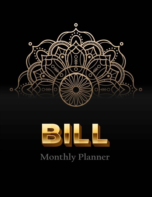 Bill Monthly Planner: Daily Weekly Monthly Budget Planner Workbook, Bill Payment Log Debt Organizer with Income Expenses Tracker Savings Bud (Paperback)