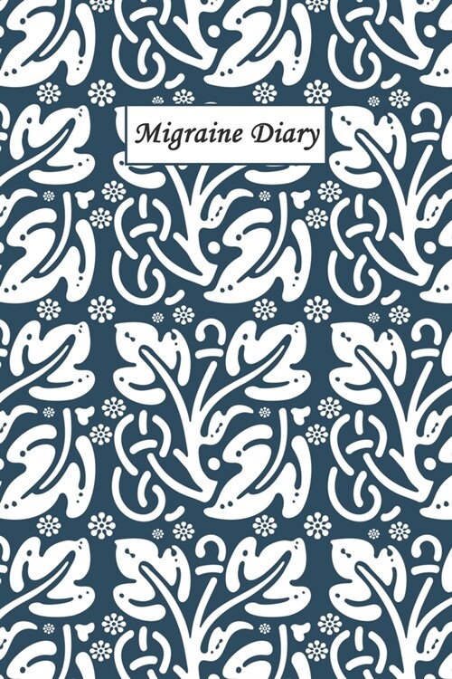 Migraine Diary: Professional Chronic Headache Migraine pain Journal - Tracking headache triggers, symptoms and pain relief options. (Paperback)