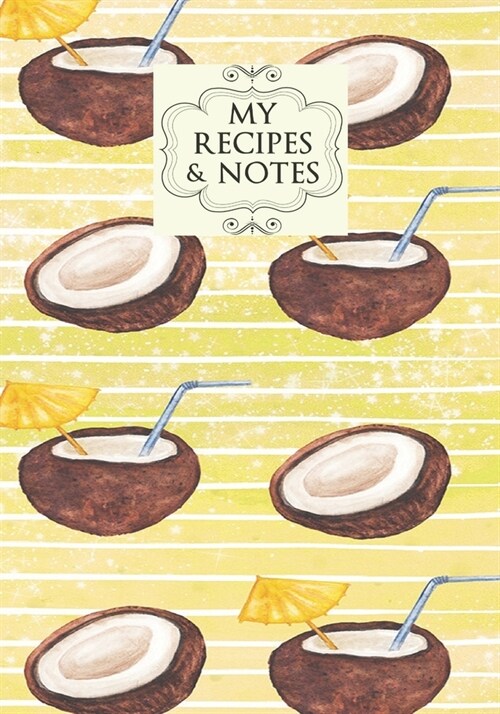 My Recipes & Notes: Elegant Blank Recipe Book to Write in, Document all Your Special Recipes and Notes, Perfect to Make Your Own Recipe Bo (Paperback)