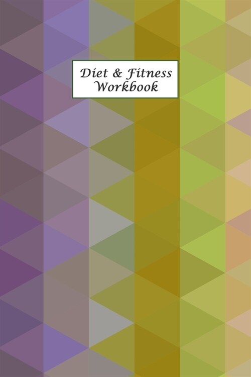 Diet & Fitness Workbook: A 3 Month Diet & Fitness Tracker: Monitor your fitness and plan your meals and excersizes and regain control over your (Paperback)