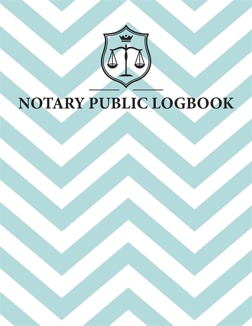 Notary Public Logbook: Official Notary Records Journal - Public Notary Record Book - Notarial ACTS Events Template Log Book - Notary Receipt (Paperback)