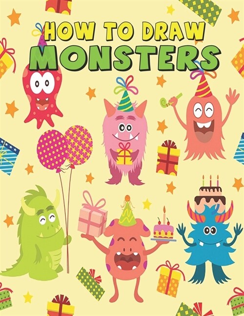 How to Draw Monsters: Super cute monsters drawing instructions for kids - Volume 1 (Paperback)