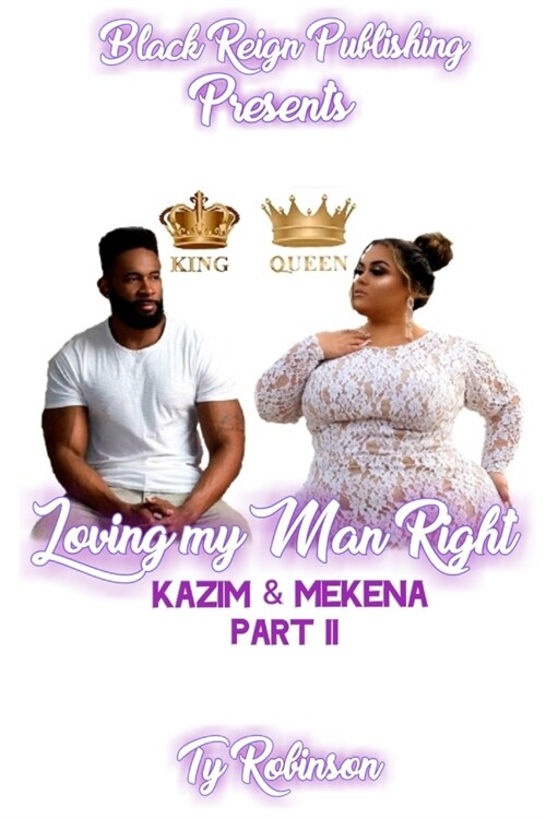 Loving my Man Right: Kazim & Mekena Part II (Paperback)