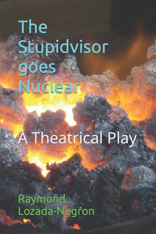 The Stupidvisor Goes Nuclear (Paperback)