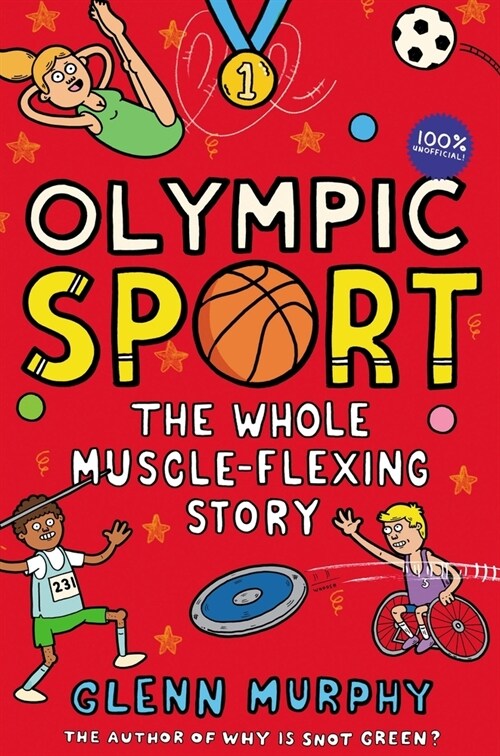 Olympic Sport: The Whole Muscle-Flexing Story : 100% Unofficial (Paperback)