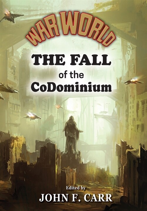 War World: The Fall of the CoDominium (Hardcover)