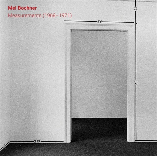 Mel Bochner: Measurements (1968-1971) (Hardcover)